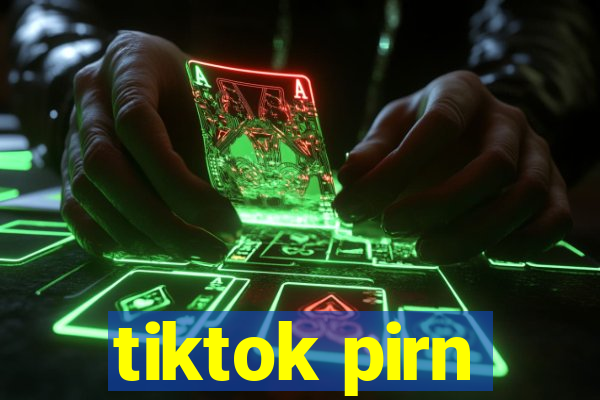 tiktok pirn